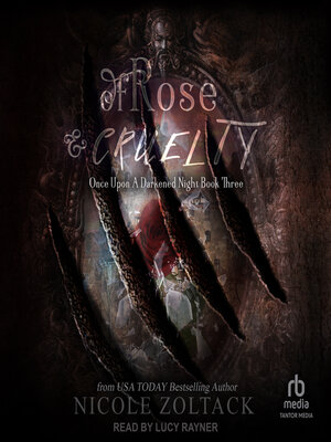 cover image of Of Rose and Cruelty